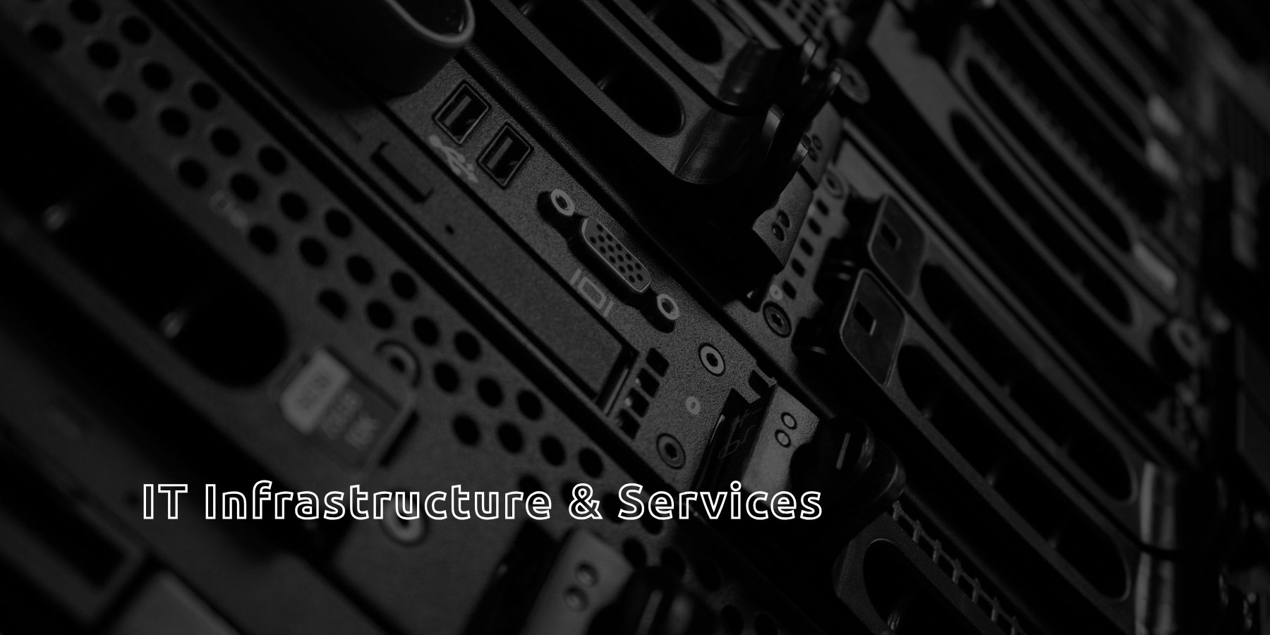 IT Infrastructure & Services